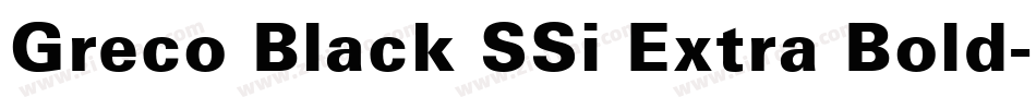Greco Black SSi Extra Bold字体转换